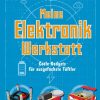 Spielzeug Dorling Kindersley | Meine Elektronik Werkstatt